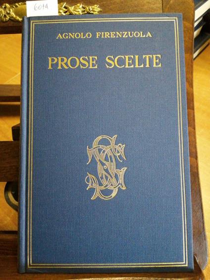 Agnolo Firenzuola - Prose Scelte - 1956 Carducciana - Sansoni - Agnolo Firenzuola - copertina