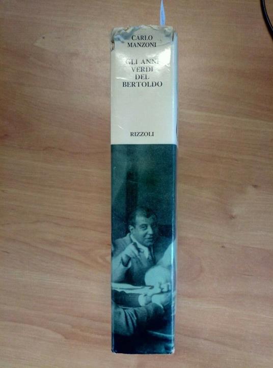 Carlo Manzoni - Gli Anni Verdi Del Bertoldo - 1964 Rizzoli 1Ed. - Carlo Manzoni - copertina