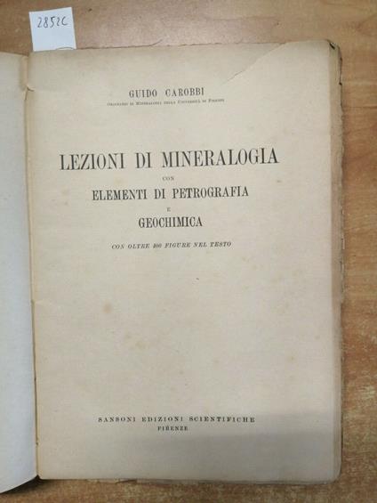 Lezioni Di Mineralogia Con Elementi Di Petrografia - Carobbi 1949 Sansoni - Guido Carobbi - copertina