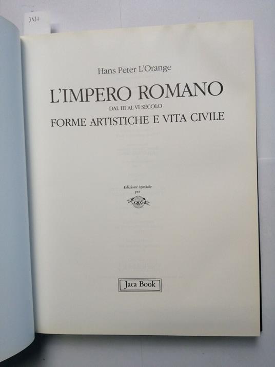 Le Grandi Stagioni L'Impero Romano Dal Iii Al Vi Secolo Forme Artistiche - Hans-Peter L'Orange - copertina
