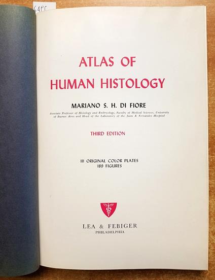 Atlas Of Human Histology - Mariano Di Fiore - 189 Illustrazioni - Febiger - Maria Di Fiore - copertina
