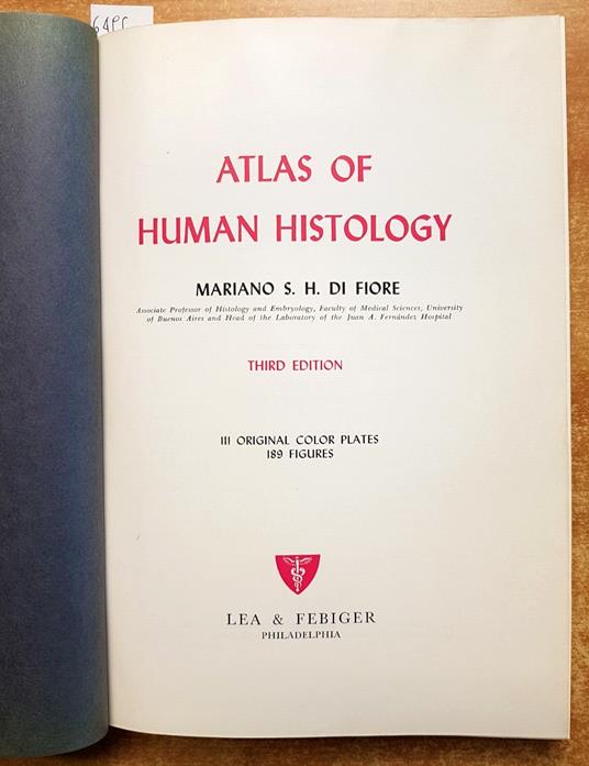 Atlas Of Human Histology - Mariano Di Fiore - 189 Illustrazioni - Febiger - Maria Di Fiore - copertina