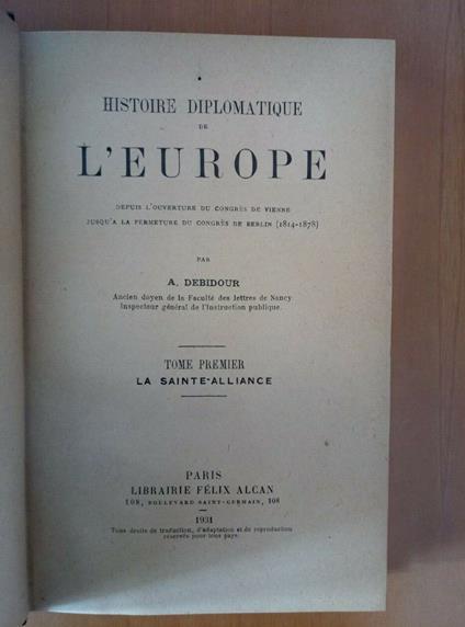 Histoire Diplomatique De L'Europe 3 Volumi 1929/31 Debidour - Felix Alcan - copertina