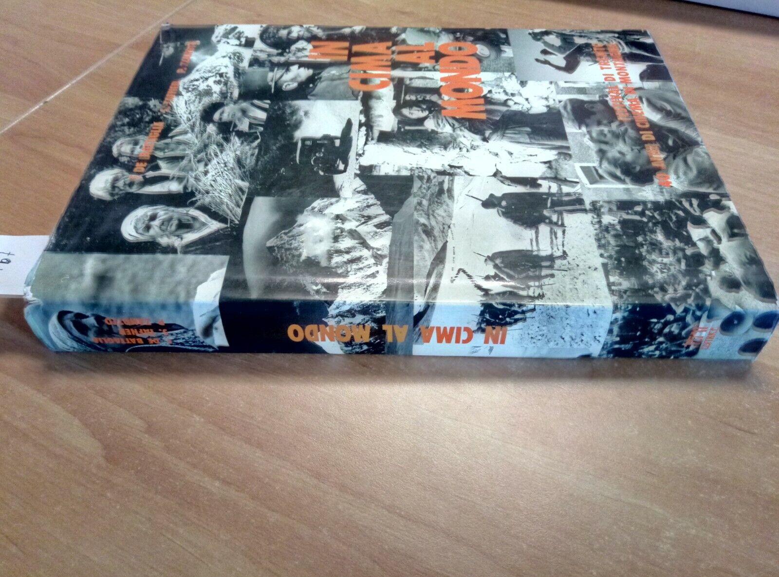 In Cima Al Mondo - 40 Di Cinema Di Montagna 1993 Festival Di Trento