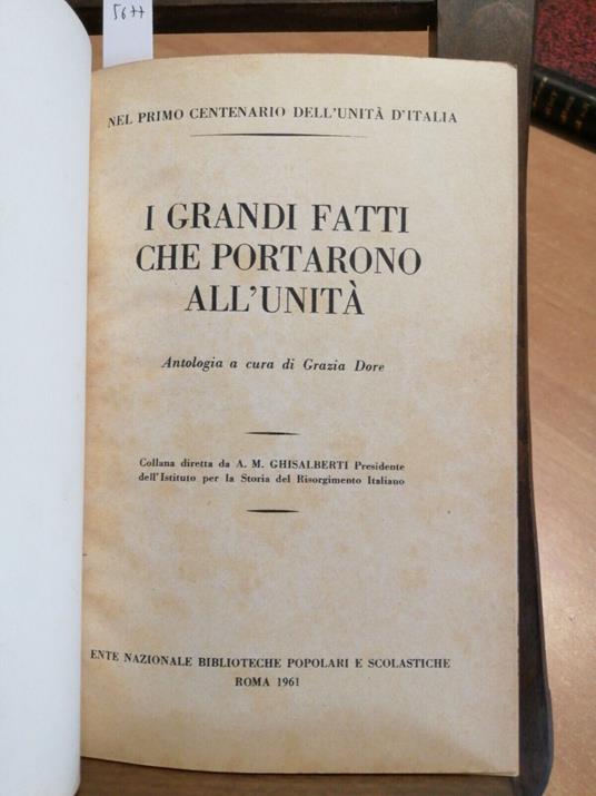 I Grandi Fatti Che Portarono All'Unità D'Italia 1961 Grazia Dore(5677 - copertina