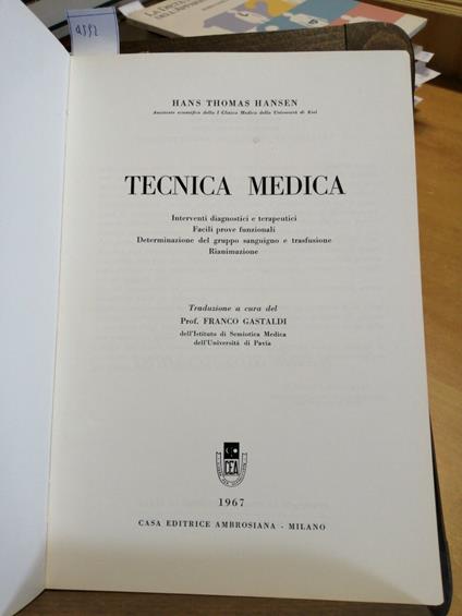 Hans Thomas Hansen - Tecnica Medica - 1967 - Casa Editrice Ambrosiana - copertina