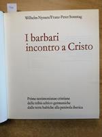 I Barbari Incontro A Cristo - W. Nyssen/Franz Peter Sonntag 1972 Coines