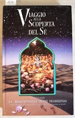 Viaggio Alla Scoperta Del S - A.C. Bhaktivedanta Swami Prabhupda - 2005