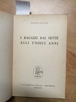 Susan Isaacs - I Ragazzi Dai Sette Agli Undici Anni 1963 La Nuova Italia