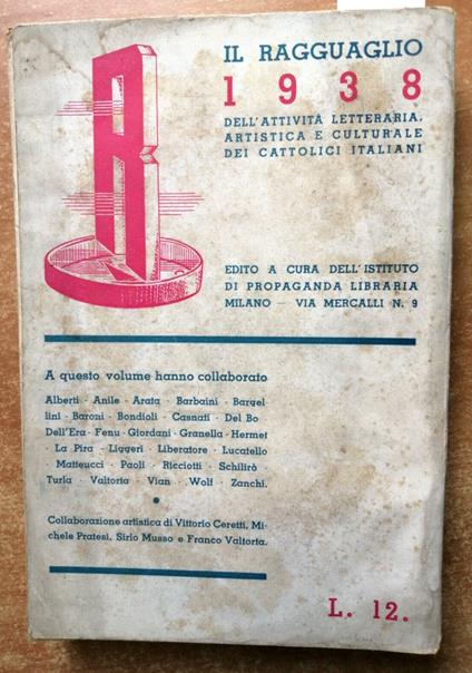 Il Ragguaglio 1938 Istituto Di Propaganda Libraria - Illustrato Pubblicit - copertina