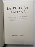 La Pittura Italiana Gli Iniziatori Del Rinascimento 1956 Skira 1 Volume