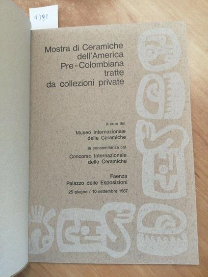 Mostra Di Ceramiche Dell'America Precolombiana Da Collezioni Private 1967 - copertina