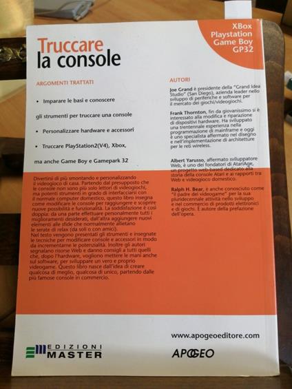 Truccare La Console Xbox Playstation Game Boy Gp32 Apogeo 2005 Hacking - copertina