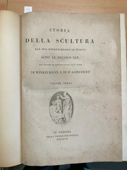 Storia Della Scultura Dal Suo Risorgimento Sino Al Sec. Xix - 3 Voll. 1813( - copertina