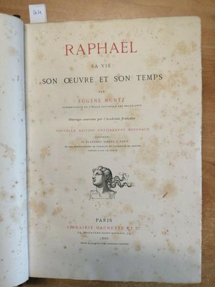 Raphael. Sa Vie Son Oeuvre Et Son Temps 1886 Muntz - Hachette(5624) 51 - copertina