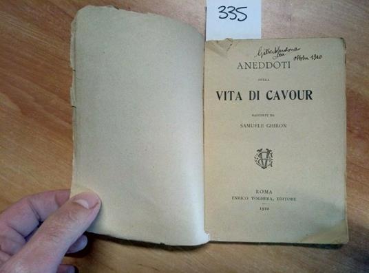 Aneddoti Sulla Vita Di Cavour Raccolti Da Samuele Ghiron 1910 Voghera - copertina