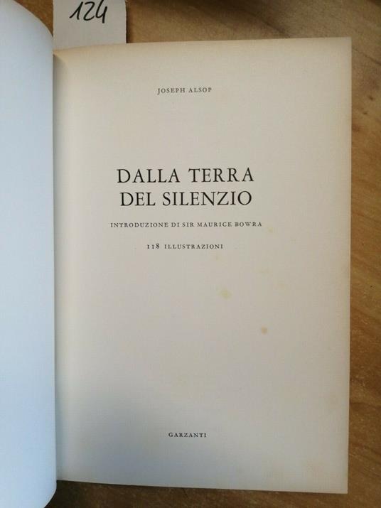Dalla Terra Del Silenzio - Joseph Alsop - Garzanti - 1965 - Micenei Minoici - Joseph Alsop - copertina