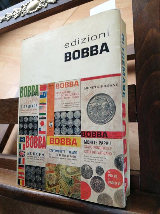 Bobba Catalogo Oltremare America Africa Asia Oceania Monete Oro Scudi 1970( - Cesare Bobba - copertina