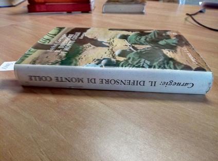 Il Difensore Di Monte Colle - Carnegie 1969 Longanesi - Sacha Carnegie - copertina