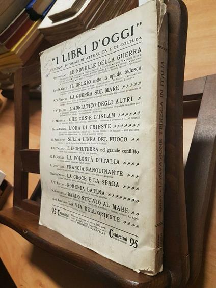 Ezio Gray - L'Invasione Tedesca In Italia - Bemporad 1916 I Libri D'Oggi - Ezio M. Gray - copertina