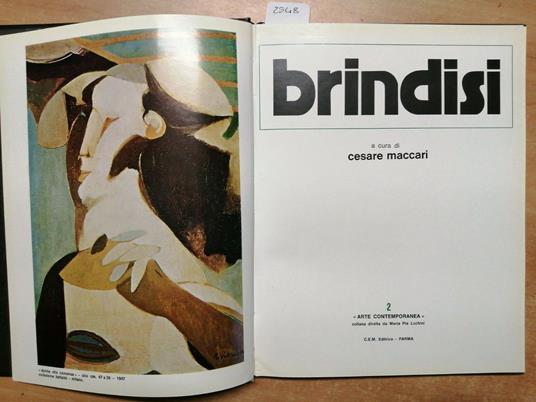 Brindisi - Di Cesare Maccari - Tir.Lim.Num. 967/999 Con Dedica Autografa - Cesare Maccari - copertina