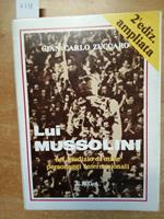 Lui Mussolini - Nel Giudizio Di Mille Personaggi Internazionali - Zuccaro