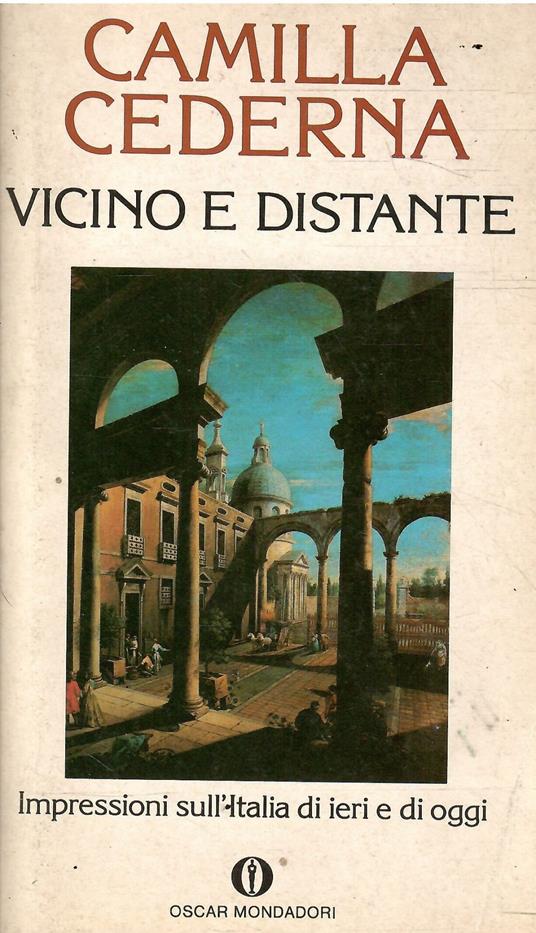 Vicino E Distante - Camilla Cederna - copertina