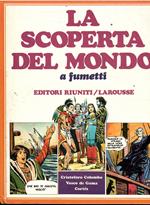 Scoperta Del Mondo A Fumetti Vol. 2 - Cristoforo Colombo, Vasco De Gama, Cortes