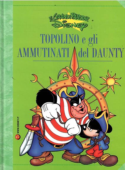 Le Grandi Parodie Disney N. 70 - Topolino E Gli Ammutinati Del Daunty - Walt Disney - copertina