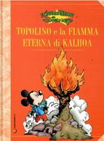Le Grandi Parodie Disney N. 67 - Topolino E La Fiamma Eterna Di Kalhoa