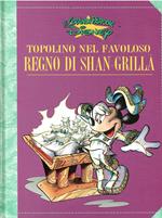Le Grandi Parodie Disney N. 45 -Topolino Nel Favoloso Regno Di Shan-Grillà