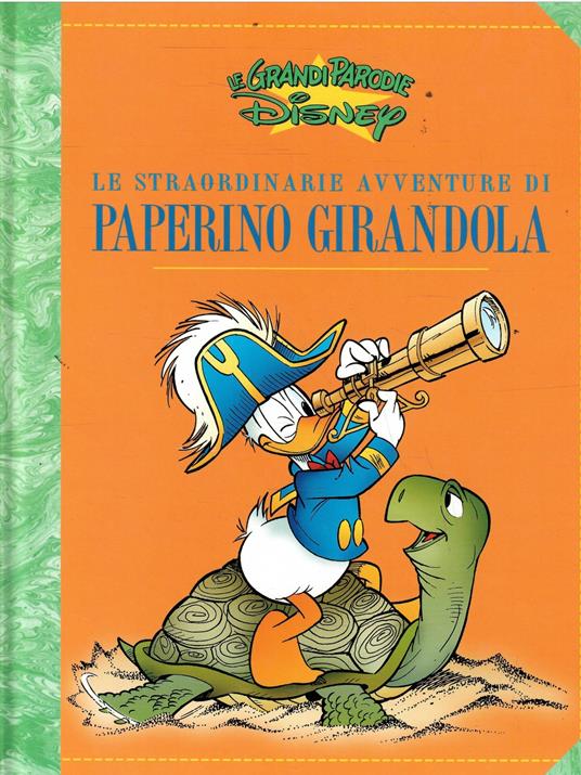 Le Grandi Parodie Disney N. 33 - Le Straordinarie Avventure Di Paperino Girandola - Walt Disney - copertina