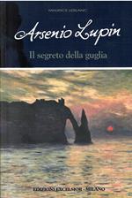 Arsenio Lupin E Il Segreto Della Guglia