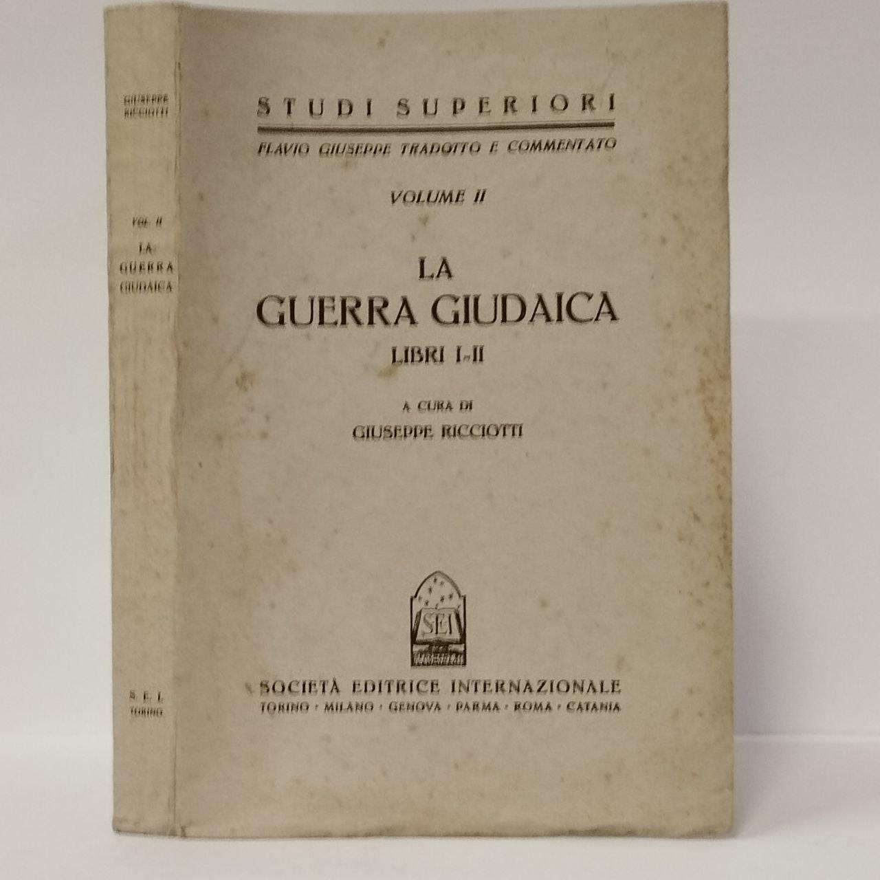 guerra giudaica. vol. II (Libri I-II)