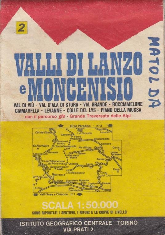 Valli Di Lanzo E Moncenisio Val Di Viù-Val D&Rsquoala Di Stura-Val Grande-Rocciamelone-Ciamarella-Levanne-Col Del Lys- Piano Della Mussa - copertina