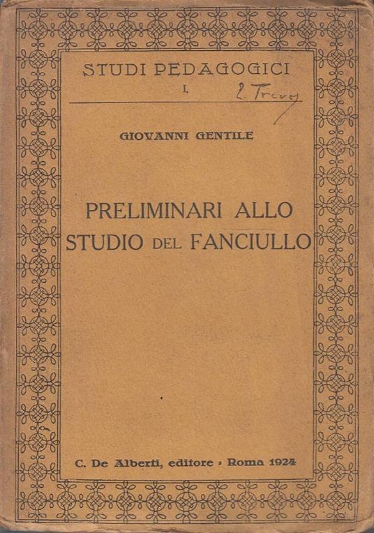 Preliminari allo studio del fanciullo - Giovanni Gentile - copertina