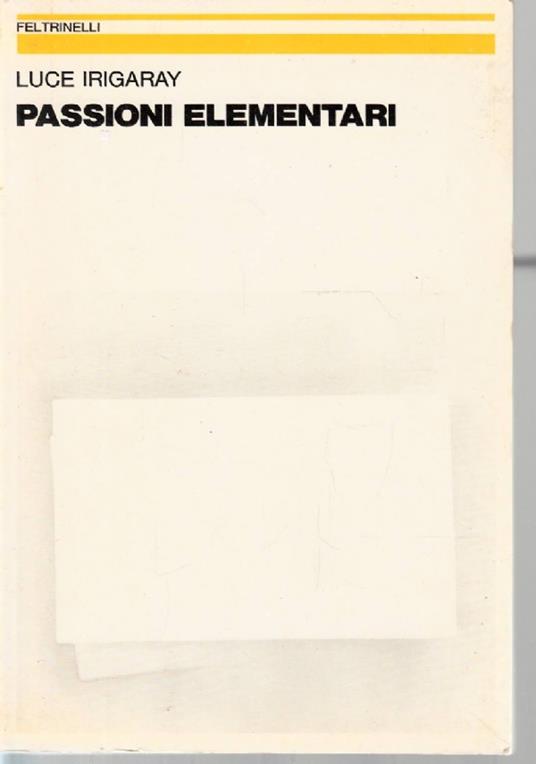 Passioni elementari - Luce Irigaray - copertina