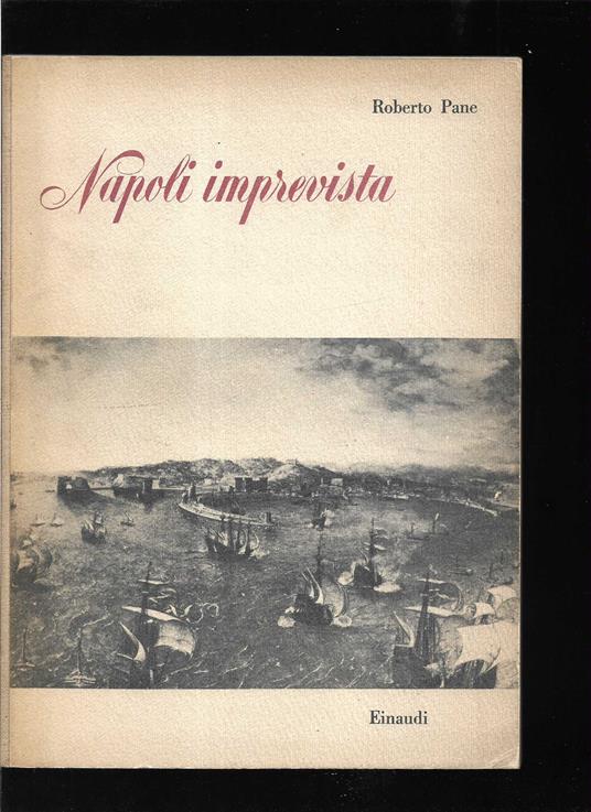 Napoli imprevista - Roberto Pane - copertina
