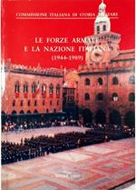 Le Forze Armate e la Nazione italiana (1944-1989) Atti del Convegno di Studi tenuto a Bologna nei giorni 27-28 ottobre 2004