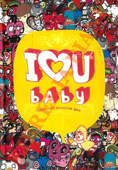 I Love U Baby: Characters Collection Book. - copertina