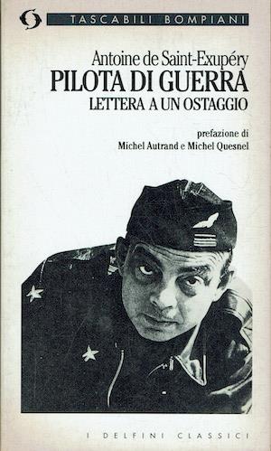 Pilota di guerra.Lettera a uno ostagggio - Antoine de Saint-Exupéry - copertina