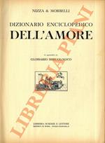 Dizionario Enciclopedico dell'amore. In appendice un glossario sessuologico