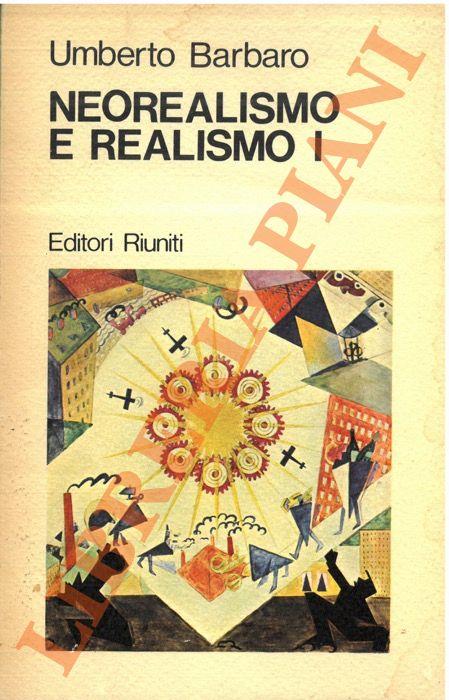Neorealismo e realismo I. Letteratura e arti figurative