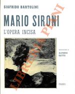 Mario Sironi. L’opera incisa. Introduzione di Alfonso Gatto. Con appendice e iconografia