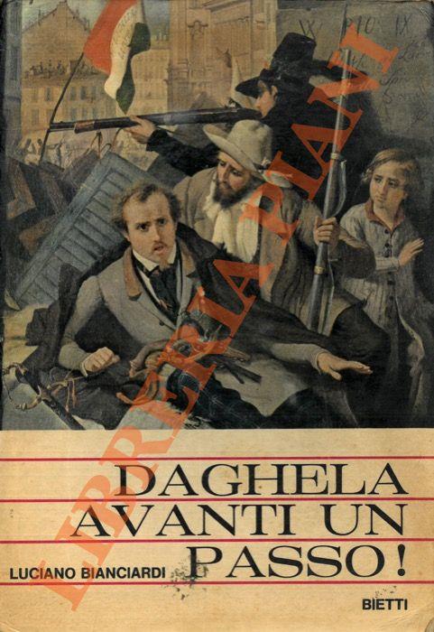 Daghela avanti un passo! Breve storia del Risorgimento italiano - Luciano Bianciardi - copertina
