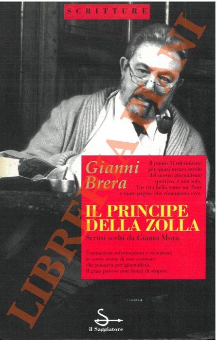 Il principe della zolla. Scritti scelti da Gianni Mura
