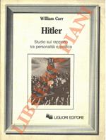 Hitler. Studio sul rapporto tra personalità e politica