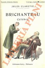 Brichanteau célèbre. Illustrations de Paul Destez.
