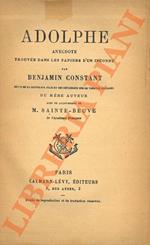 Adolphe: anecdote trouvée dans les papiers d’un inconnu. Avant-propos de M. Sainte-Beuve.