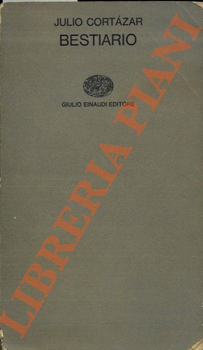 Bestiario. - Julio Cortázar - copertina